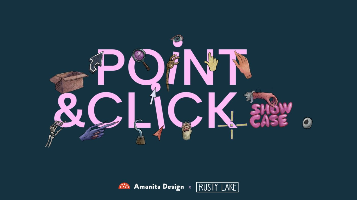 Point and Click Showcase by Amanita Design and Rusty Lake.